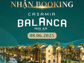 Chỉ hơn 8 tỷ sở hữu ngay biệt thự casamia balanca hội an  chuẩn sống xanh pháp lý lâu dài