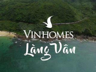 Vinhomes làng vân thiên đường nghỉ dưỡng giữa núi rừng & biển cả