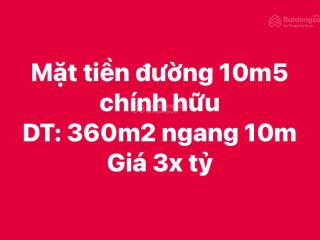 Bán đất mặt tiền đường 10m5 chính hữu ngang 9m 10m 12m5  24m