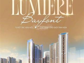 Lumiere bayfront  căn hộ hạng sang tại ocean park 1. giá dự kiến chỉ từ 120tr/m2