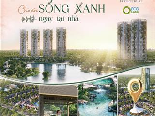 Layout căn hộ eco retreat 2pn mua 1 căn sở hữu cả hệ sinh thái retreat 220ha ecoland nhận booking