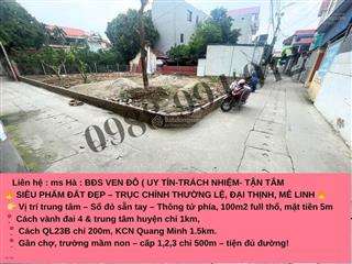Lô đất trục chính thường lệ, đại thịnh mê linh cam kết bán đúng giá chủ thu