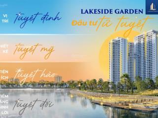 Bán chung cư lakeside garden hải phòng  giá chỉ từ 2,x tỷ đã sở hữu căn hộ chuẩn nhật trung tâm hp