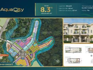 Chính chủ cần bán nhà phố 6x20 aqua city view sông đẹp, vị trí đắc địa, giá tốt nhất khu vực