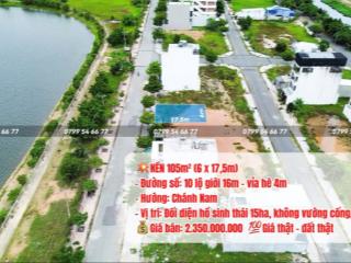 Bán gấp nền 6x17,5m view hồ đường lớn giá chủ bán 2tỷ350 sang tên trong ngày