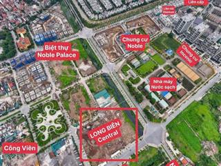 Shophouse từ 74m2  924m2 vip nhất long biên 4 mặt tiền đường. giá 115tr/m2