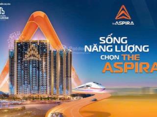 Chính thức booking căn hộ the aspira dĩ an chỉ từ 33,3 triệu/m2  gđ1.  0367 744 ***