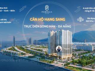 Đừng bỏ lỡ! quỹ căn hộ vip nhất peninsula đà nẵng, giá tốt đầu tư dòng tiền ổn định, ht vay 70%