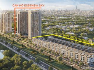 Căn hộ cao cấp bậc nhất nam sài gòn  essensia sky chiết khấu đến 7% trong t6 và gói nội thất 300tr