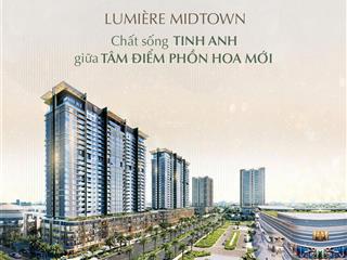 Lumière midtown  siêu phẩm cao tầng ra mắt tại the global city, an phú, tp. thủ đức