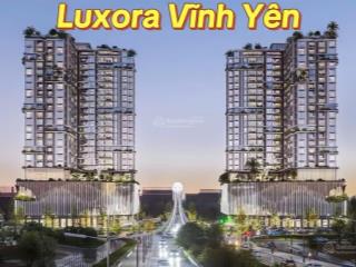 Luxora vĩnh yên siêu phẩm sắp ra mắt, cơ hội vàng cho nhà đầu tư và kh tiên phong