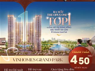 Thanh toán 10% ngưng đến lúc nhận nhà chỉ có tại the opus one  0939 703 ***