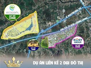 Giỏ hàng cđt đối diện ecopark 220 hecta , 90100m2 giá từ 2,06  2,7 tỷ, sổ hồng công chứng ngay