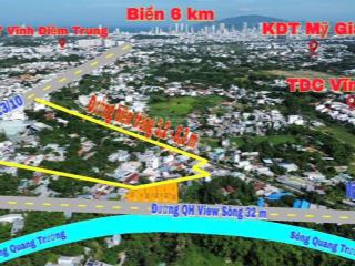 Chủ bán đất full thổ vĩnh hiệp, mặt sau đường 32m, view sông, giá tốt đầu tư. cách biển 6km