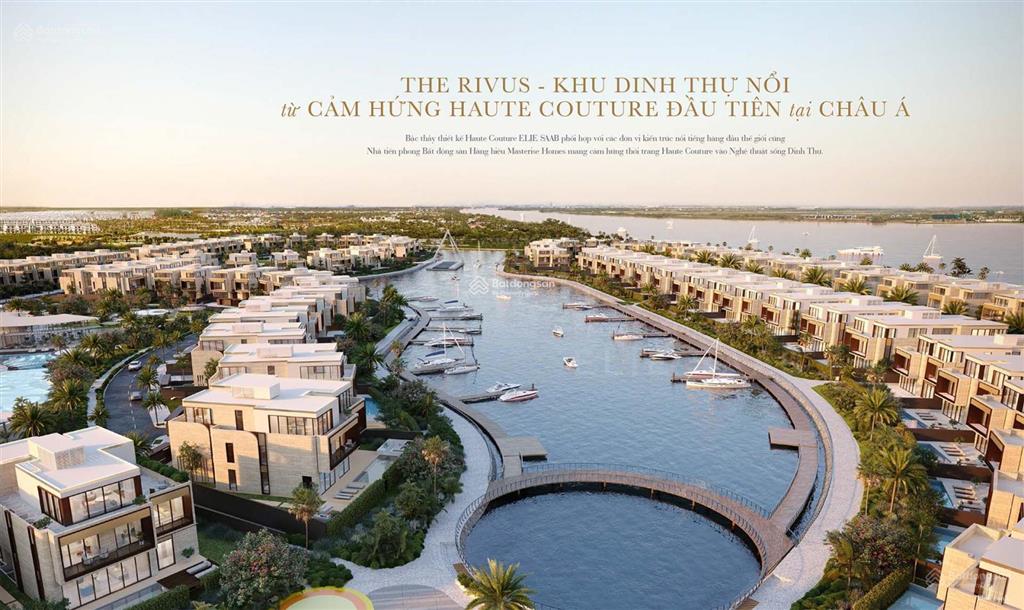 Độc quyền! chính chủ bán dinh thự nổi trên sông the rivus elie saab  giá siêu giảm sâu