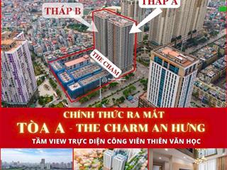 Bán căn hộ 3n cao cấp the charm an hưng, cách mỹ đình 10p lái xe, giá 7x triệu/m2vốn 2,5 tỷ ck 3%