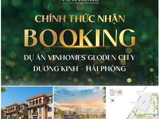 Vinhomes golden city, đã nhận booking giai đoạn đầu, hàng f1, quỹ căn ngoại giao giá ưu đãi nhất