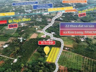 22 lô đất vàng xã kim long tphcm mới