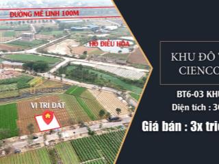Biệt thự khu b cienco 5 375m giá tốt nhất thị trường gần ngay đường mê linh 100m