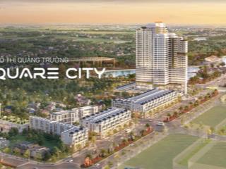 Khu đô thị square city  đầu tư tiền mở bán, đón đầu làn sóng đô thị loại 2 tại phổ yên
