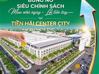 Chỉ với 300 tr, tiền hải center city, thái bình, thủ phủ khu cn, đất nền, sổ đỏ, bao lỗ, an toàn