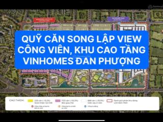 Duy nhất 5 căn song lập đẹp nhất  vinhomes wonder park đan phượng