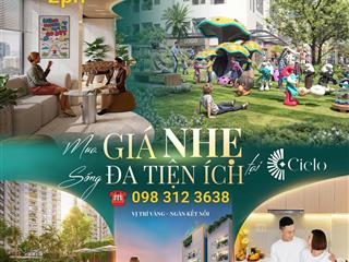Căn hộ 1,5 tỷ/2pn giáp tphcm giá nhẹ sống đa tiện ích tại căn hộ cielo