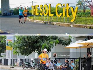 Bán đất nền rẻ nhất dự án the sol city, 2,2 tỷ, 75m2, view đẹp, cách chợ hưng long bình chánh 500m