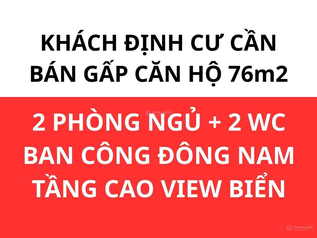 Khách định cư cần bán gấp căn hộ cao cấp 76m2 vung tau centre point 2pn 2wc ban công đông nam