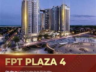Nhận đặt chỗ fpt plaza 4  trung tâm khu đô thị fpt