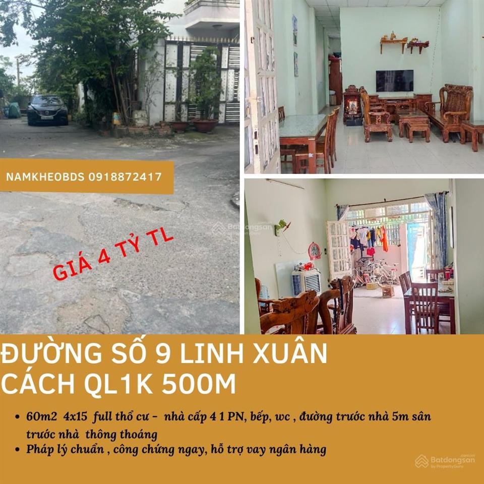 Bán nhà đường số 9 linh xuân  cách ql1k 500m  60m2  giá 4 tỷ tl