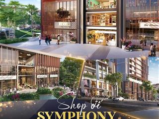 Shophouse khối đế the symphony đà nẵng chỉ 18tỷ/căn biểu tượng thương mại thượng lưu bên sông hàn
