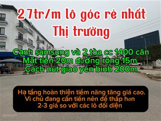 Lô góc kinh doanh bất chấp cạnh samsung và 2 toà cc 1400 căn