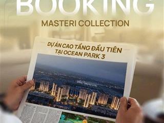Chính thức nhận booking dự án chung cư masteries home tại vinhomes ocean park 3