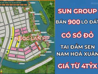 4 tỷ  sun group mở bán 900 lô đất đầm sen  nam hoà xuân có sổ đỏ  sang tên ngay