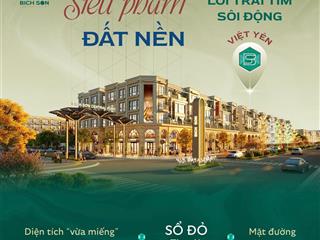 Đất nền trung tâm việt yên giá chỉ từ 1.x tỷ giá siêu hấp dẫn chiết khấu cao pháp lý minh bạch ...