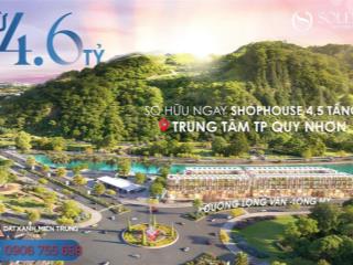 Cơ hội đầu tư tốt nhất thị trường quy nhơn  shophouse nhà phố thương mại solera quy nhơn