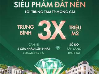 Siêu phẩm đất nền sổ đỏ trao tay tại móng cái, quảng ninh giá chỉ 30tr/m2