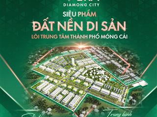Siêu phẩm đất nền tp móng cái giàu đẹp