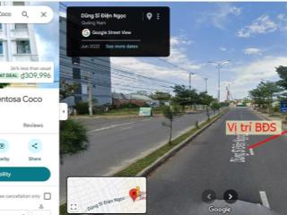 Mặt tiền đường 27m dũng sĩ điện ngọc, ngay chân cầu viêm đông thẳng ra biển
