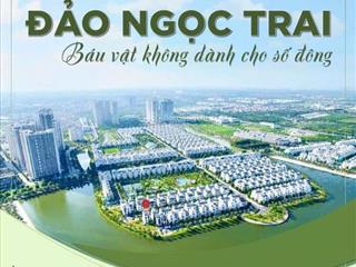 Bán gấp! bt song lập ngọc trai dt 150,3m2. áp góc view sông giá hấp dẫn tại vinhomes ocean park