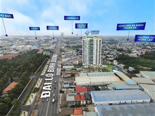 Diamond boulevard chỉ 10% ký hdmb  có ngay căn hộ giữa trung tâm thuận an
