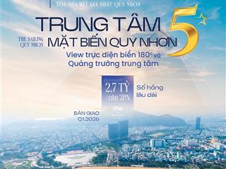 The sailing quy nhơn cách biển 100m, sở hữu lâu dài, từ 2.7 tỷ/căn