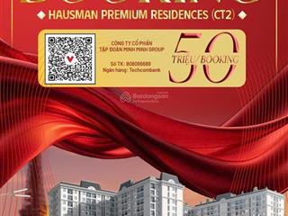 Nhận booking ngay  dự án hausman chính sách tốt nhất thị trường