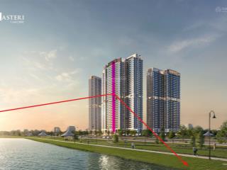 Masteri lakeside siêu phẩm ban công 2pn side by side trực diện hồ điều hòa 31.5 ha