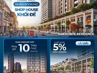 Chính thức nhận booking cho các siêu phẩm shop khối đế sun ponte & sun cosmo & sun symphony đà nẵng