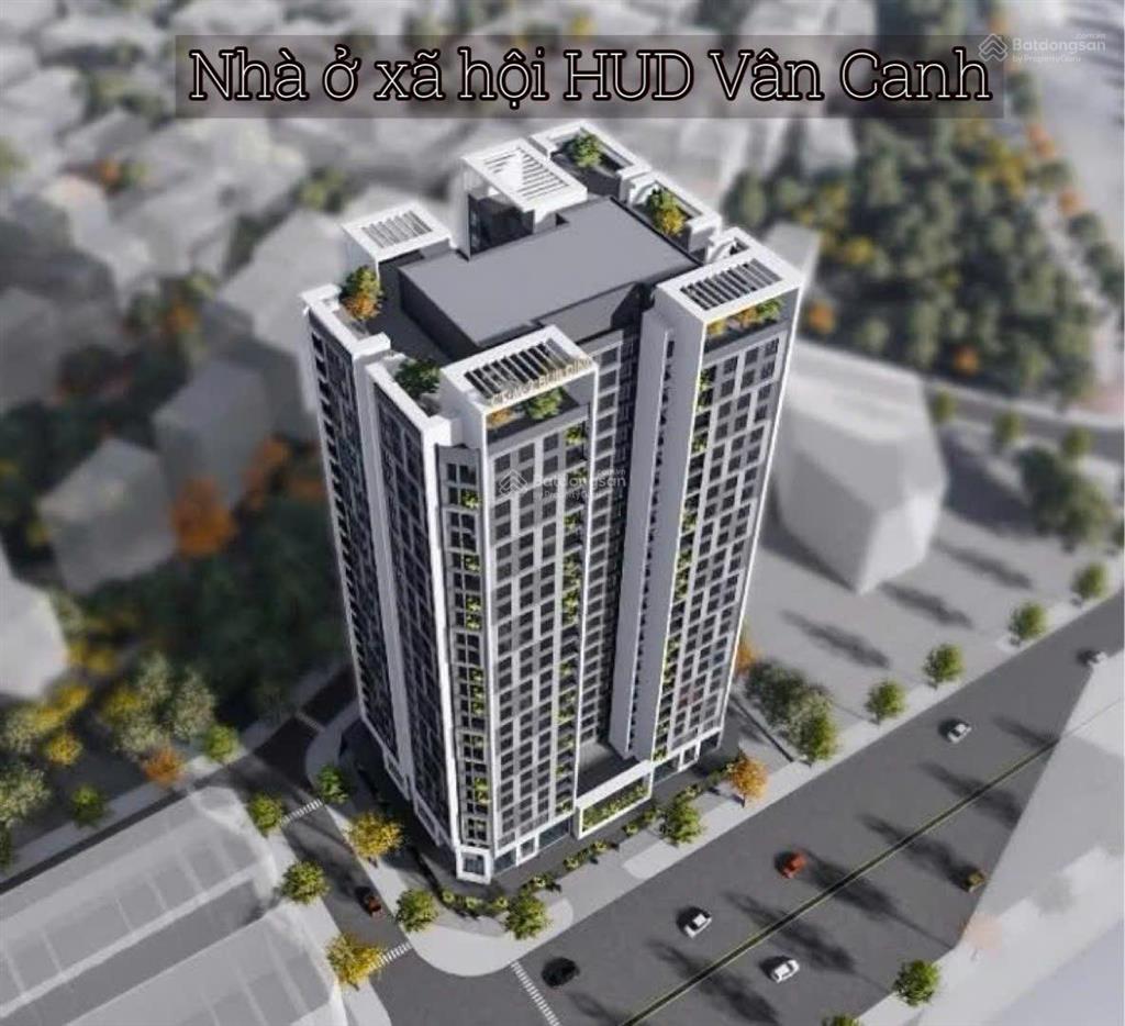 Dự án noxh hud vân canh gần đại học công nghiệp hà nội, dự kiến thu hồ sơ q2/2026