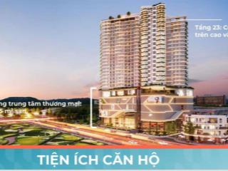 Chỉ 1,58 tỷ sở hữu căn hộ hacom tower sống trung tâm, ôm trọn biển phan rang