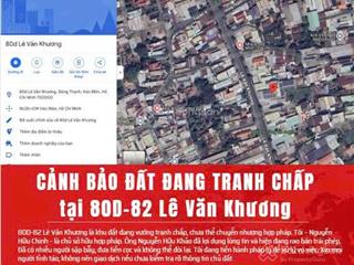 80d lê văn khương  mảnh đất đang trong quá trình tranh chấp pháp lý