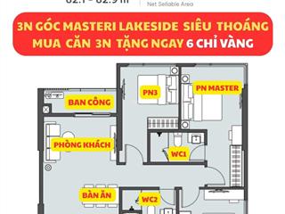 Tặng 6 chỉ vàng khi mua căn 3n góc hướng mát cuối cùng lakeside. mua là lãi không mua là tiếc